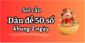 dàn đề 50 số khung 2 ngày
