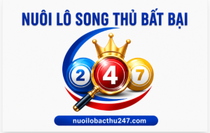 nuôi lô song thủ bất bại