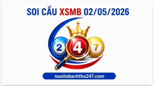 Soi Cầu XSMB Ngày 02/05/2026