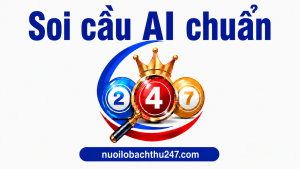 Soi cầu loto AI dự đoán chuẩn