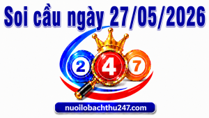 Dự đoán XSMN ngày 27/05/2026